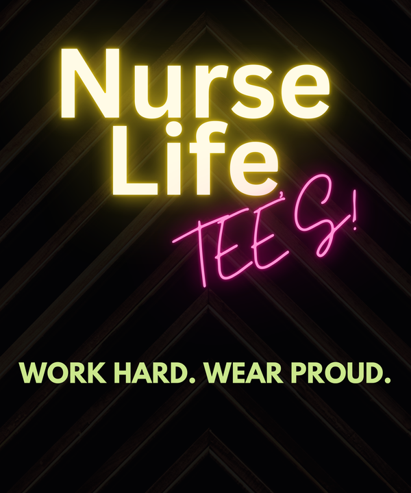 Nurse Life Tee’s